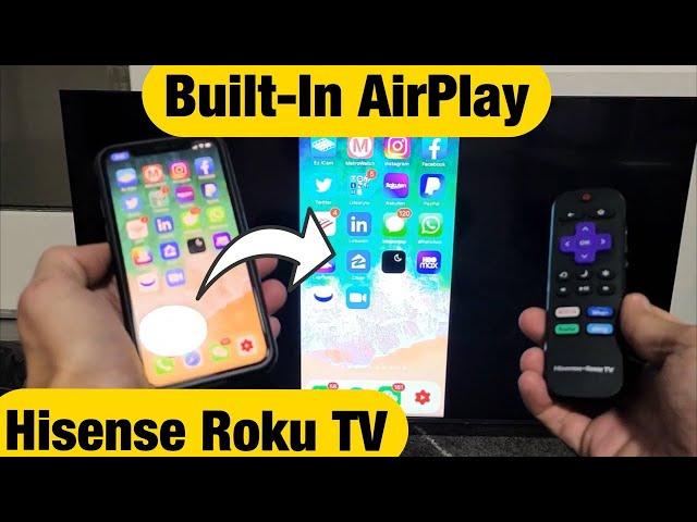 AirPlay all iPhones to Hisense Roku TV (Built-In AirPlay 2)