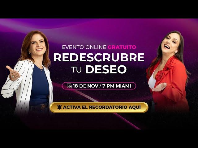 EVENTO ONLINE GRATUITO: REDESCUBRE TU DESEO