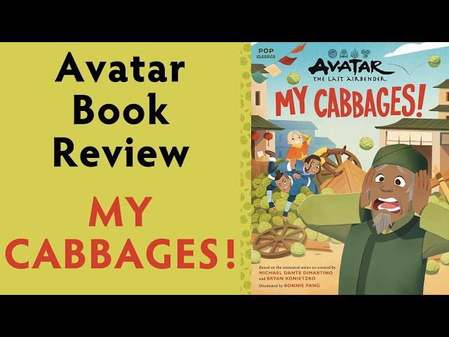 Avatar Book Review - My Cabbages!