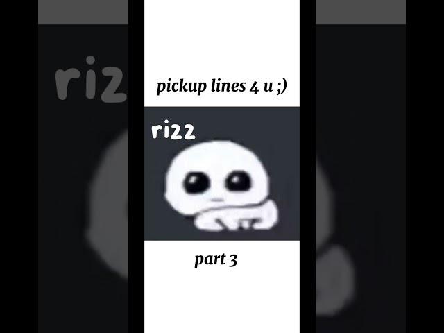 pickup lines 4 u, part 3 #shortsfeed #tiktok #rizz #pickuplines