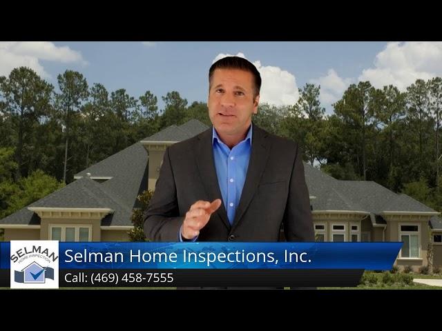 Selman Home Inspections, Inc  Fort Worth Great Five Star Review by David B