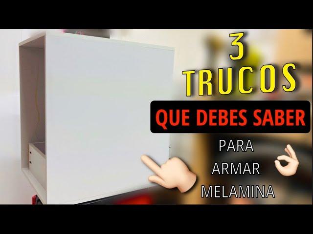 3 TRUCOS QUE DEBES SABER PARA ARMAR MELAMINA