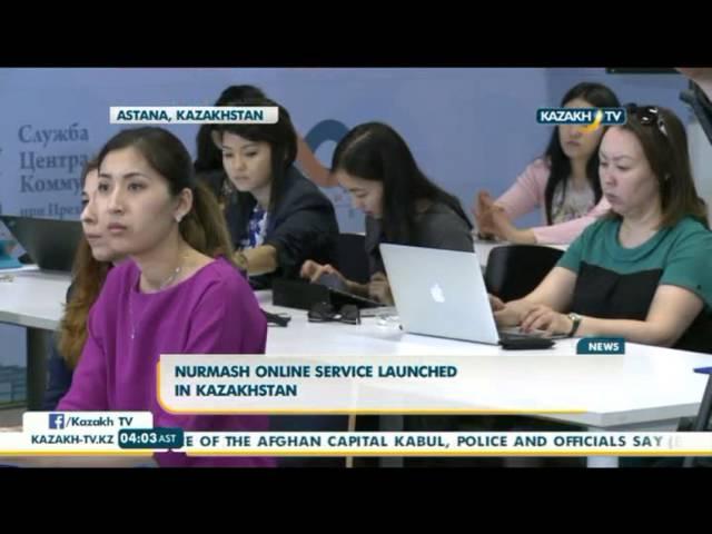 Nurmash online service launched in Kazakhstan - Kazakh TV