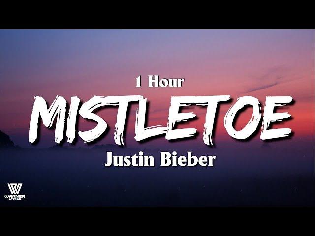 [1 Hour] Justin Bieber - Mistletoe (Lyrics/Letra) Loop 1 Hour