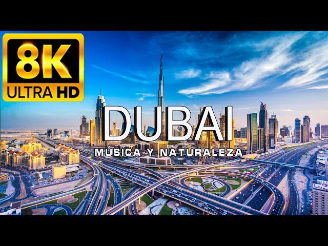 VOLANDO SOBRE DUBAI 8K | Increíble paisaje natural hermoso con música relajante | VÍDEO 8K ULTRA HD