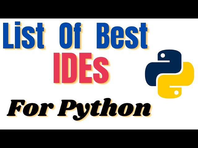 Best Ide For Python Programming - Which Python Ide Is Best For Beginners -  Python Ide Free