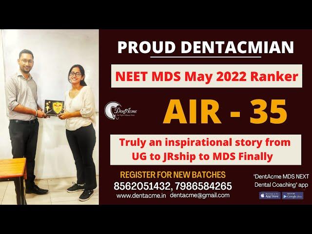 Dr. Vani's Inspiring Journey, AIR: 35 (NEET MDS May 22 Ranker, JRship experience - Proud DentAcmian)