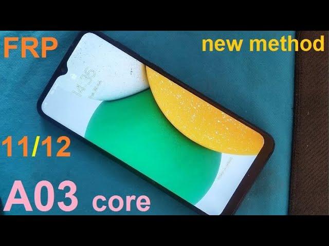 Samsung A03 Core , FRP Bypass - Android 11/12  Without PC