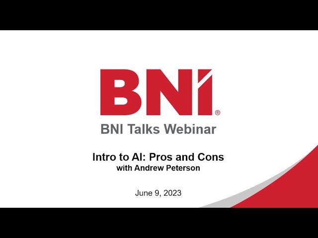 BNI Talks: Intro to AI: Pros and Cons — with Andrew Peterson