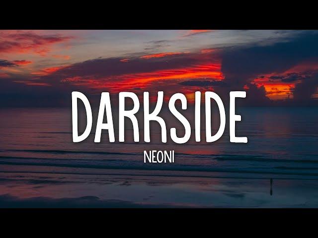 Neoni - DARKSIDE (Lyrics)