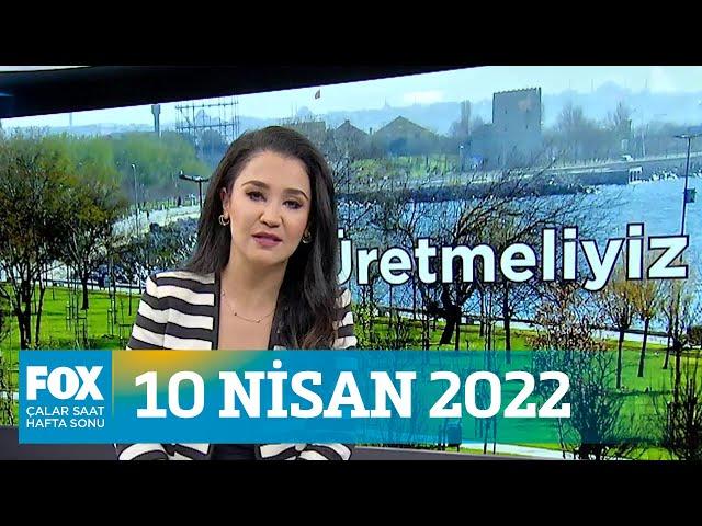 Siyasetçilerin gözü gençlerde... 10 Nisan 2022 Çalar Saat Hafta Sonu