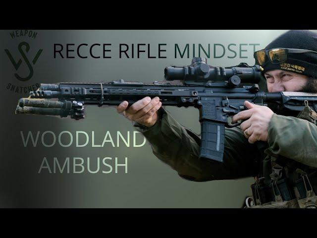 RECCE RIFLE MINDSET - WOODLAND AMBUSH