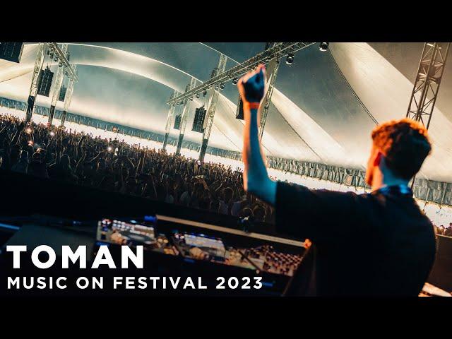 TOMAN at MUSIC ON FESTIVAL 2023 • AMSTERDAM