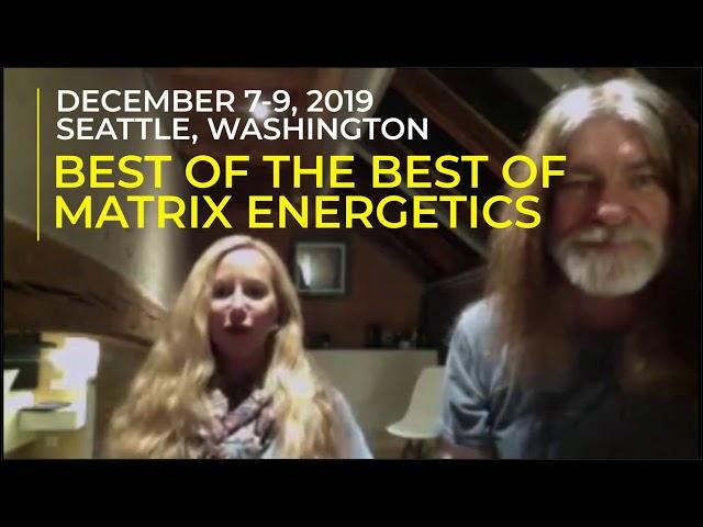 THE BEST OF THE BEST OF Matrix Energetics