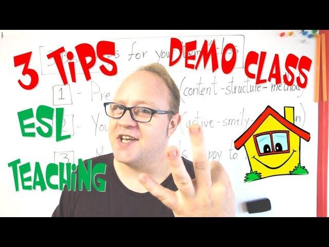 3 Basic Tips for your Demo class - ESL Teaching tips - Teaching English