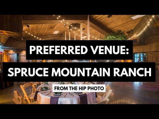 Preferred Venue: Spruce Mountain Ranch - Larkspur, Colorado