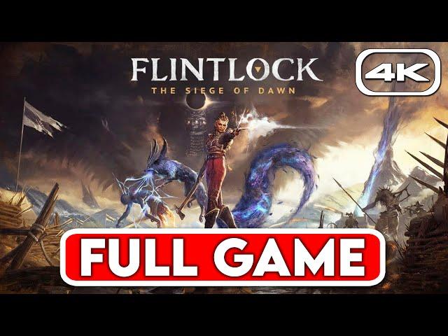 FLINTLOCK THE SIEGE OF DAWN Gameplay Walkthrough FULL GAME [4K 60FPS] - No Commentary