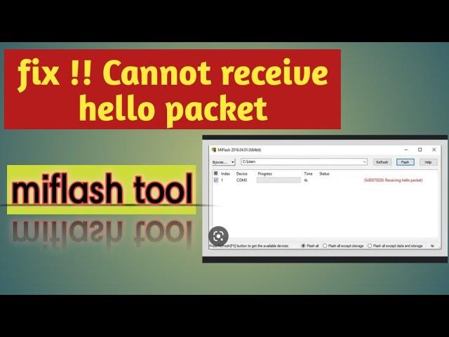 sukses fix error miflash tool cannot receive hello packet