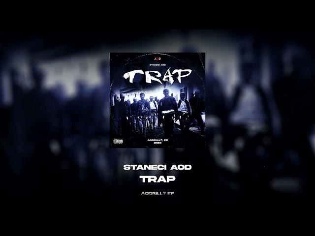 Staneci AOD - TRAP (AODRILL? EP)