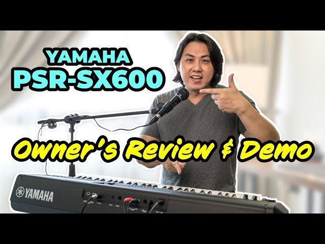 Yamaha PSR-SX600 Owner's Review & Demo