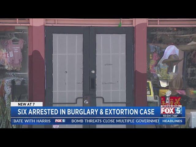 Six arrested in burglary, extortion case