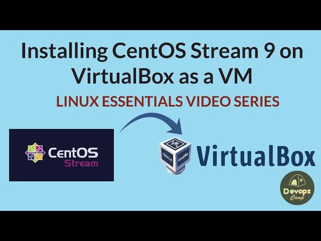 How to Install CentOS Stream 9 on Oracle VirtualBox [2024]