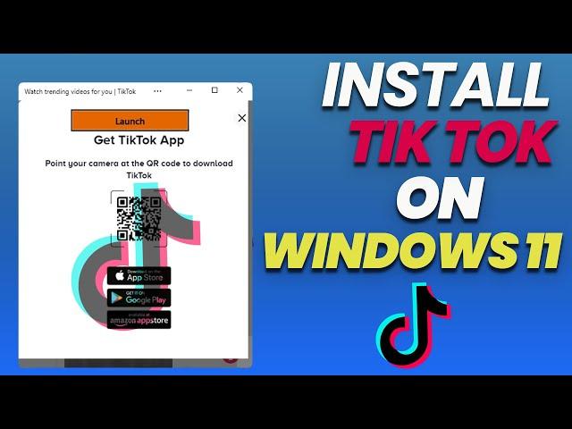 How To Install Tik Tok App on Windows 11