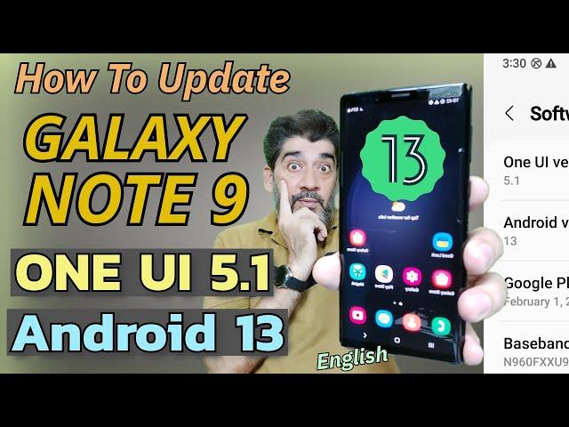 Update Galaxy Note 9 To One UI 5.1 To Android 13 [English]