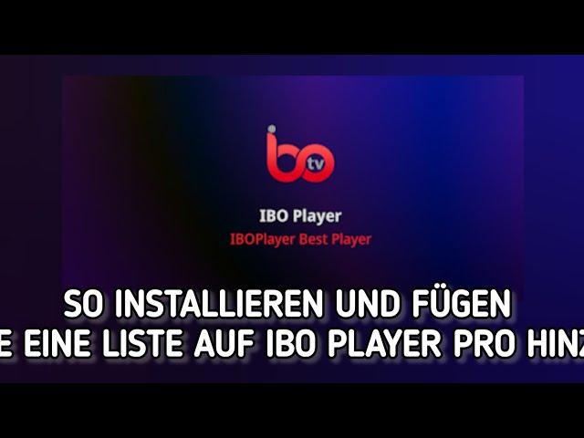 So installieren Sie die Ibo Player Pro-App auf Ihrem Fernseher und fügen eine Wiedergabeliste hinzu