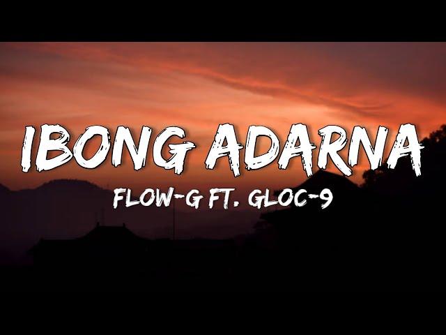 Flow G - Ibong Adarna ft. Gloc-9 / Lyrics