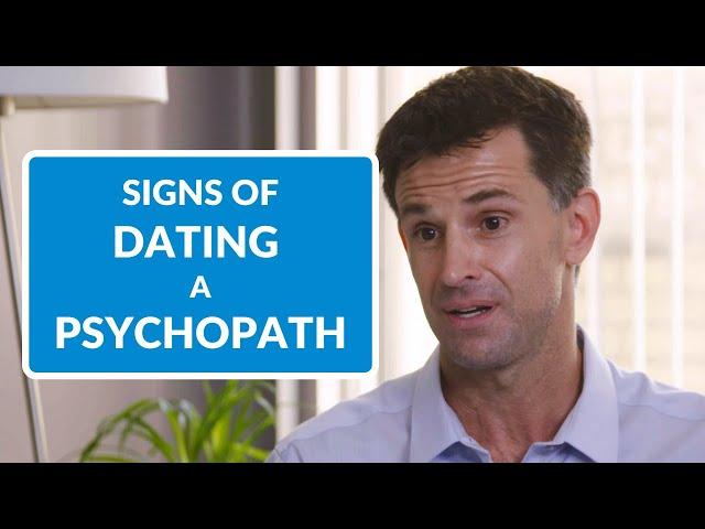 Signs You're Dating a Psychopath