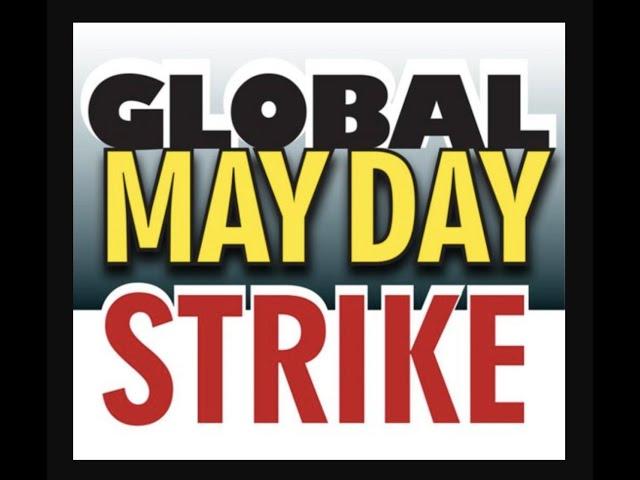 GLOBAL MAY DAy STRIKE kicks off May 1st. 52 Airports around the globe. Volunteers needed.