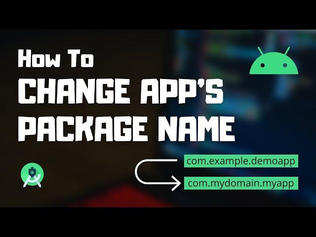 How To Change Package Name In Android Studio