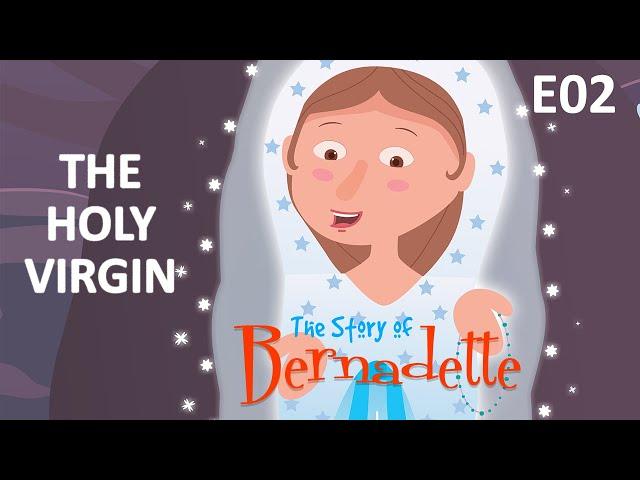 The Holy Virgin | Story of Bernadette | Miracles of Mary | E02 | 4K Video