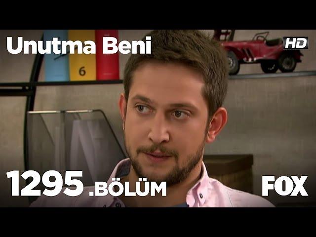 Unutma Beni 1295. Bölüm