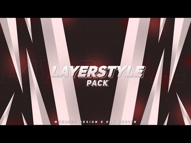  LAYERSTYLE PACK MRBIRUT DESIGN X OAK DESIGN 