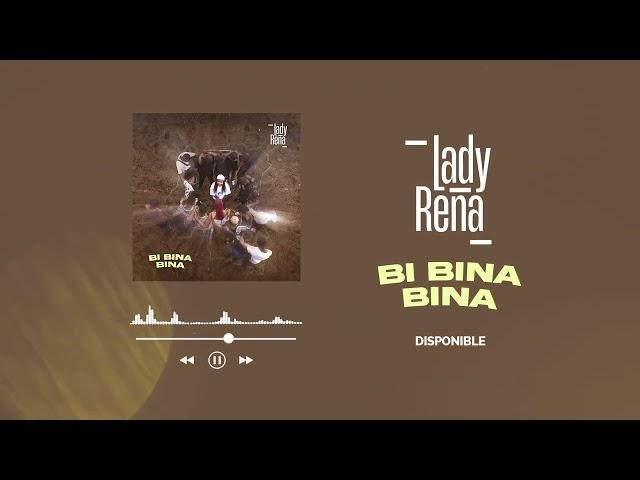 Lady Rena - Bi Bina Bina (Audio Officiel)