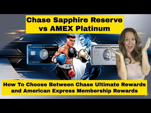 American Express Platinum vs Chase Sapphire Preferred - Chase Ultimate Rewards or AMEX Rewards 2025