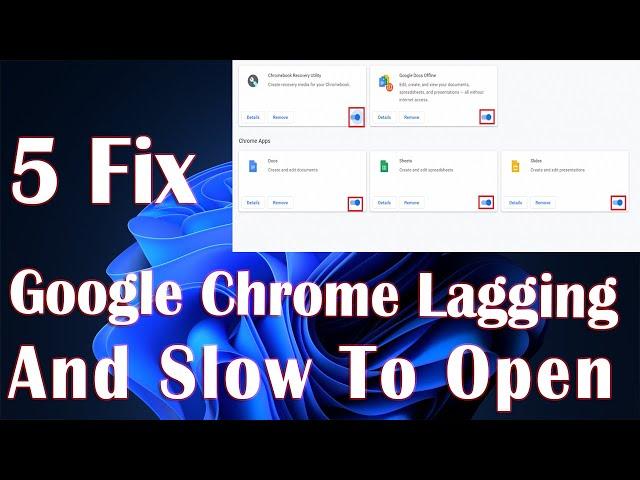 Google Chrome Lagging And Slow To Open In Windows - 5 Fix How To