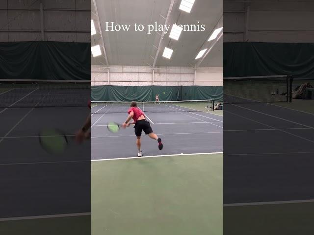 How to play tennis