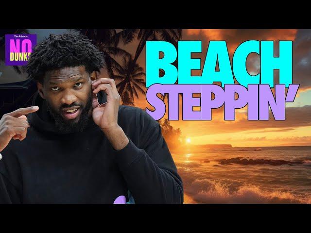 Beach Steppin' | Joel Embiid's Suspension, Prestige Zone Players & Pickle Rankings