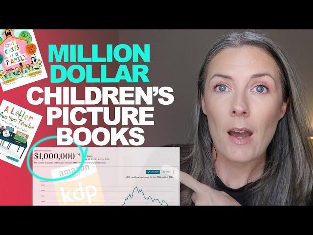 $1,000,000 Self-Publishing Children's Picture Books - It's Possible! I Reveal How They Did It