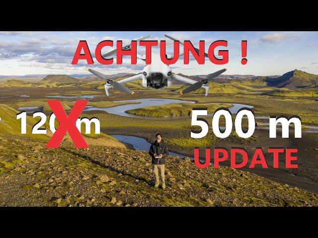 Auch in 2024 mit der Mini 4 Pro bis 500 m hoch fliegen ? DJI bringt unerwartete Lösung