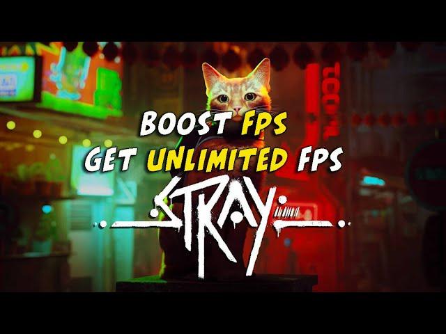 How to boost fps and get unlimited fps on Stray the cat game on Windows 10