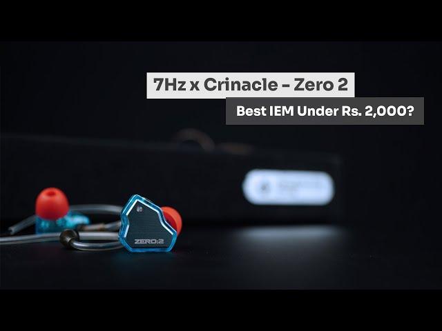 7Hz x Crinacle Zero 2 - Is it better than the Salnotes Zero?