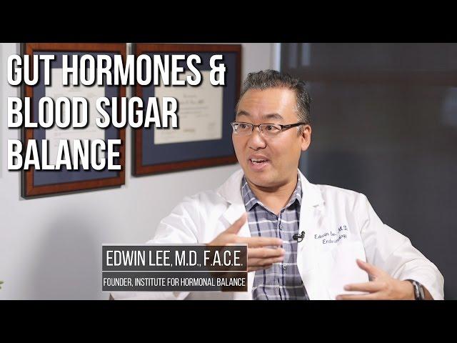 Blood Sugar Balance, Gut Hormones & Adrenal Fatigue - Edwin Lee, MD