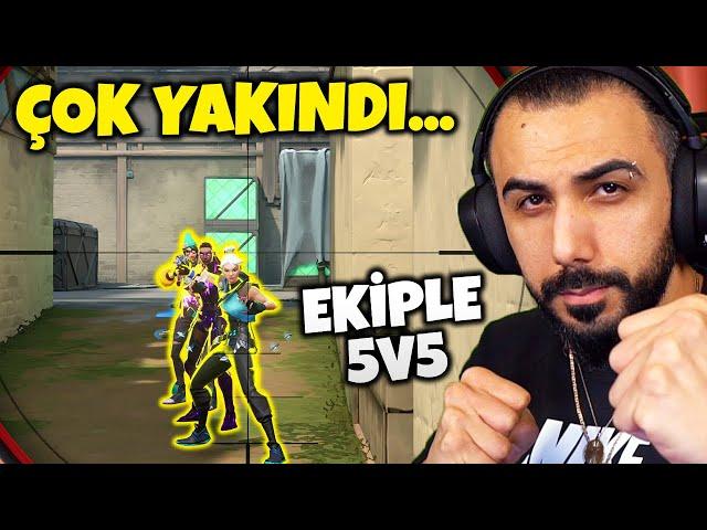 DENGELER ALT ÜST OLDU! EKİPLE 5v5 VALORANT | Barış Can