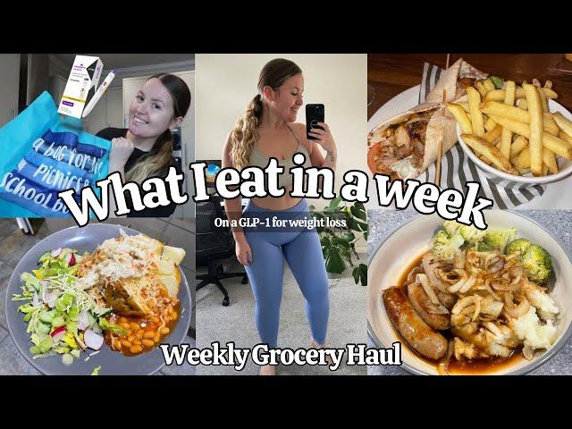 WHAT I EAT IN A WEEK + Weekly Grocery Haul on a GLP-1 for weight loss