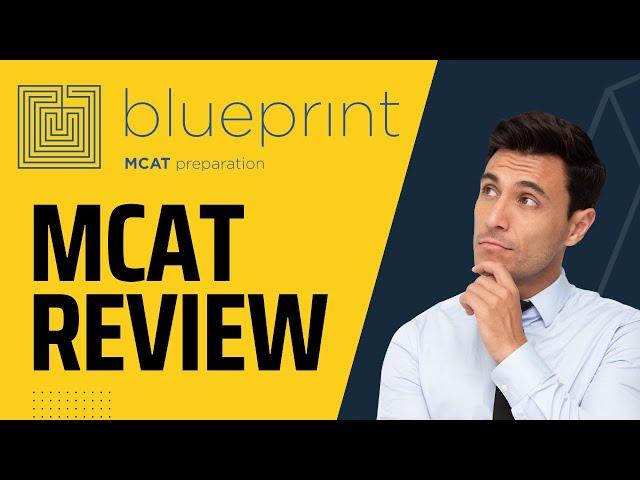 Blueprint MCAT Review: Watch before you buy