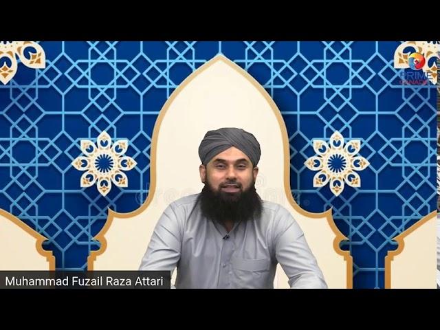 Prime Canada Tv - Sadae Haq with Maulana Muhammad Fuzail Raza Attari